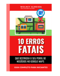 ebook Gratuito 10 erros fatais que Destroem o Seu Negócio no Google Maps